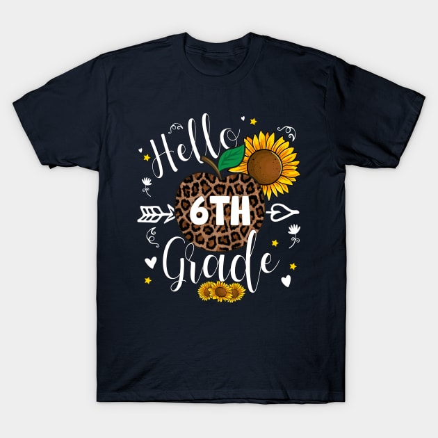 6th Grade Back To School Leopard Print Sunflower Teacher Apple T-Shirt by LisaLiza